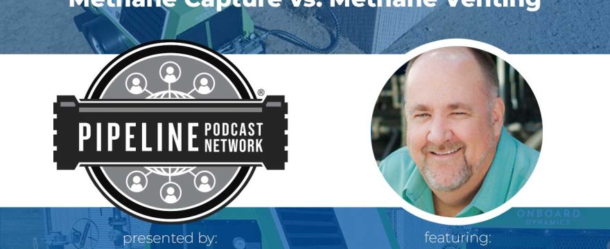 Rick Kay, COO, Onboard Dynamics on the Pipeliner's Podcast