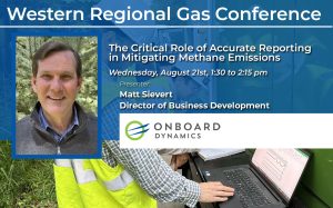 Matt Sievert of Onboard Dynamics to Present at the 2024 Western Regional Gas Conference